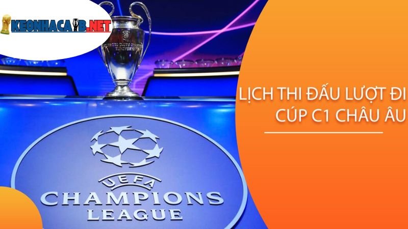 Lịch Thi Đấu Cúp C1 Châu Âu - Giải Đấu Danh Giá Nhất Châu Âu 1 cac-giai-doan-o-trong-lich-thi-dau-cup-c1-chau-au